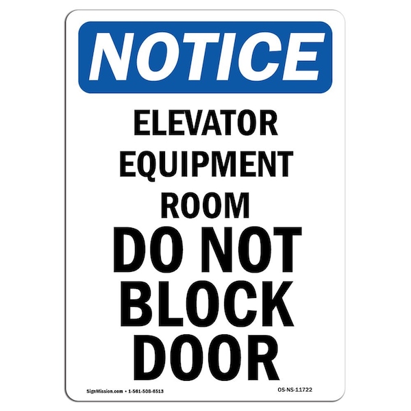 Safety Sign, OSHA Notice, 5" Height, Elevator Equipment Room Do Not Sign, Portrait, 10PK